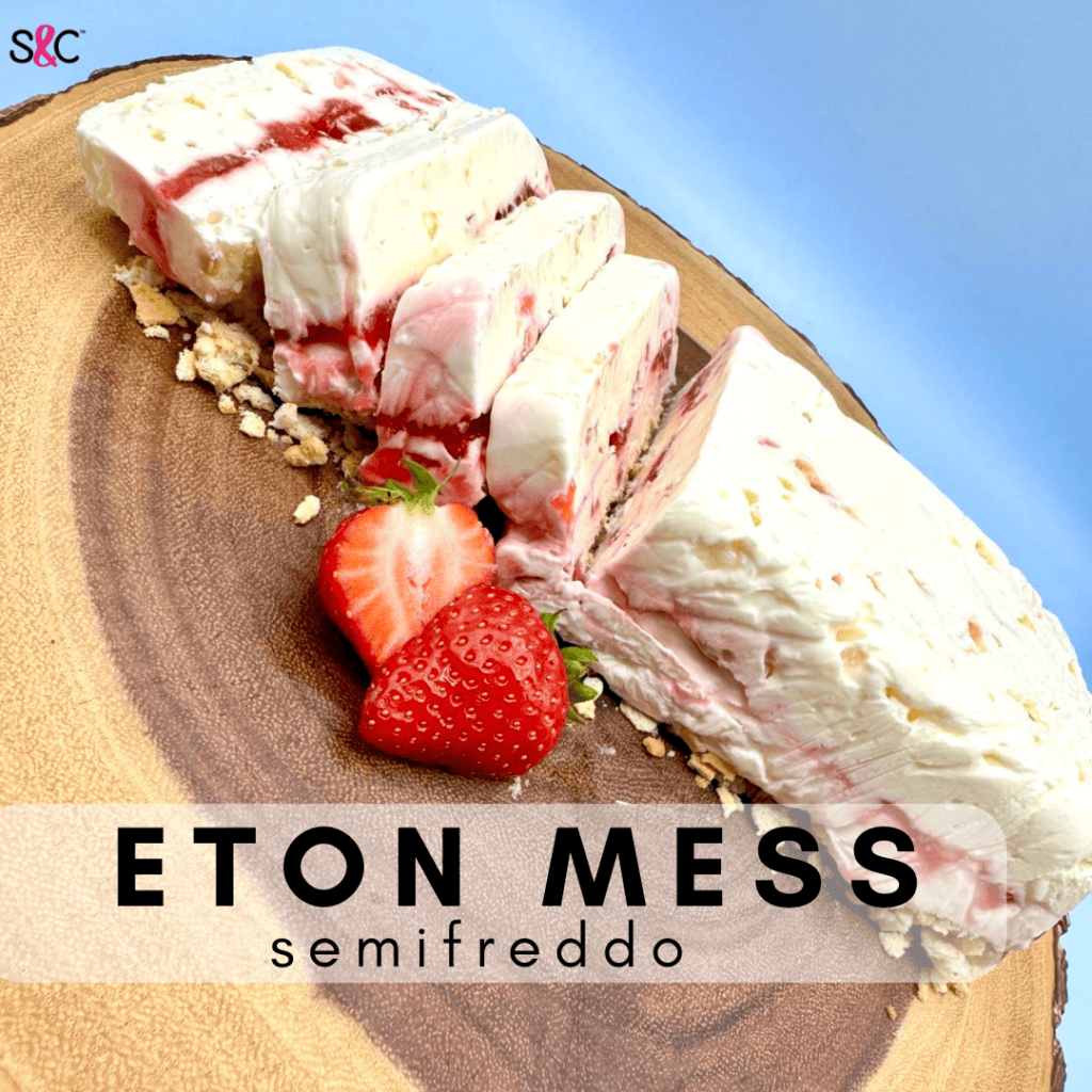 Eton Mess Semifreddo