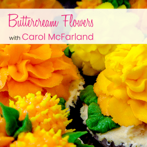 Carol's Buttercream Flowers Class Online Every week for 1 Fee