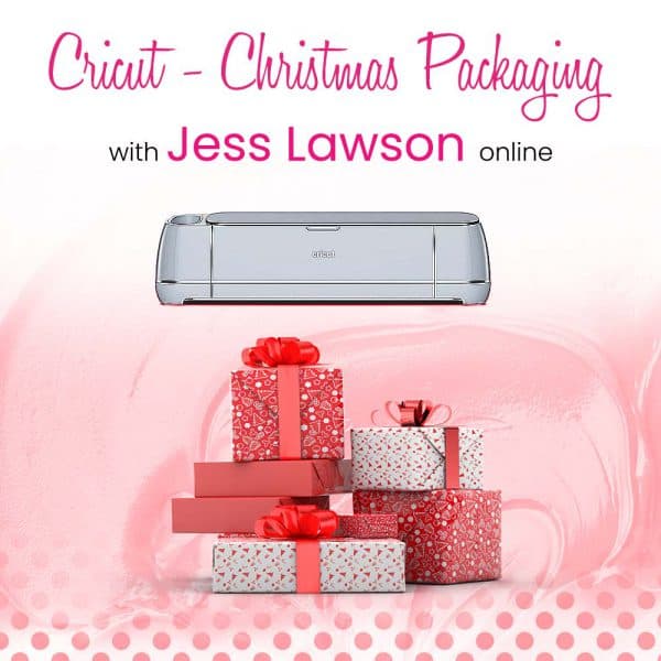 Cricut - Christmas Packaging - Demo Online with Jess Lawson