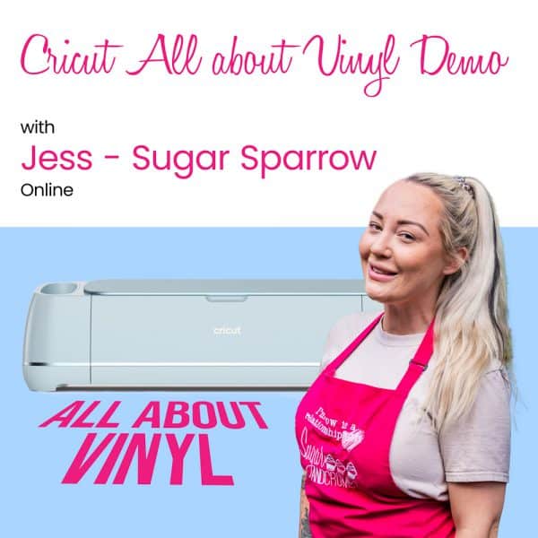 Cricut All About Vinyl - Demo Online with Jess - Sugar Sparrow