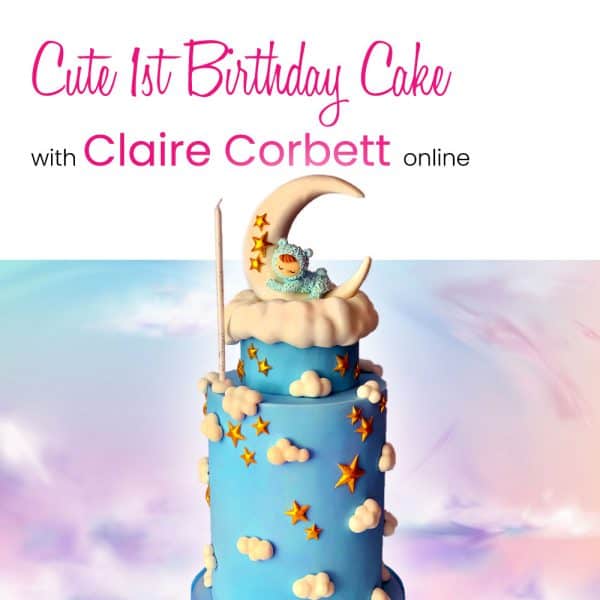 Cute 1st Birthday Cake with Claire Corbett Online
