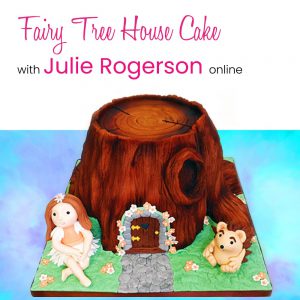 Carved Fairy Tree House Cake with Julie Rogerson Online