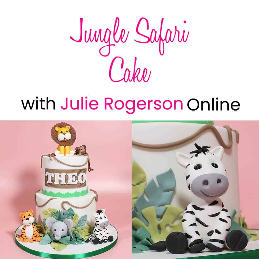 Jungle Safari Cake with Julie Rogerson Online