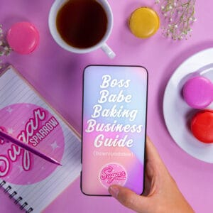 *Boss Babe Baking Business Guide - Sugar Sparrow - Jess Lawson