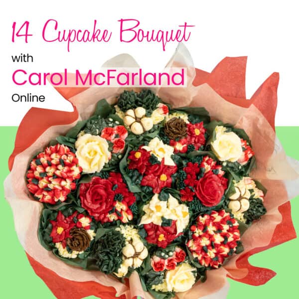 Carol's 14 Cupcake Bouquet Class Online