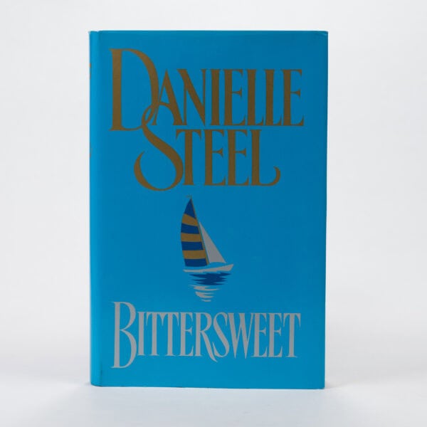 Danielle Steel - NEW - Bittersweet - Hardback