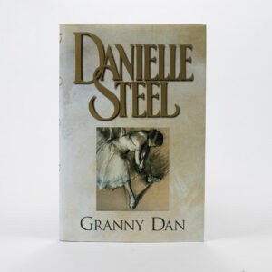 Danielle Steel - NEW - Granny Dan - Hardback