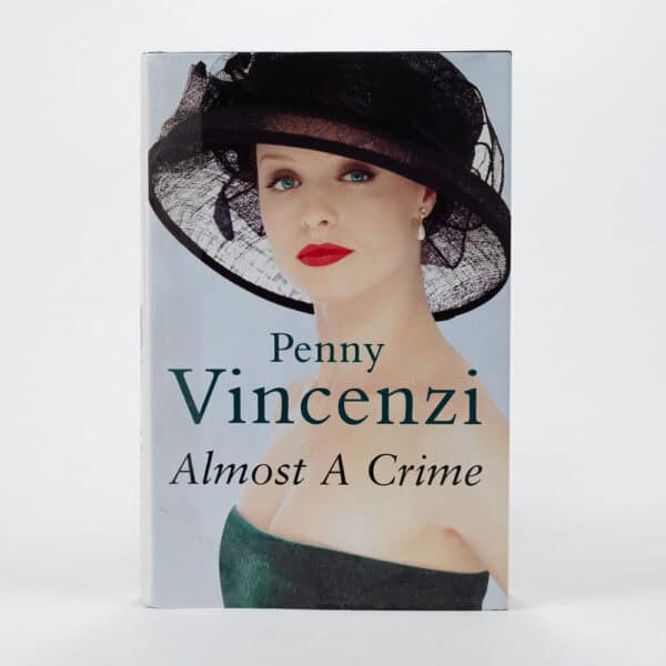 Penny Vincenzi - NEW - Almost a Crime - Hardback