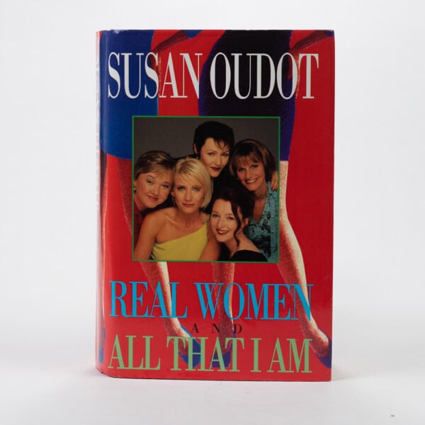 Susan Oudot - Good - Real Women & All That I Am - Hardback