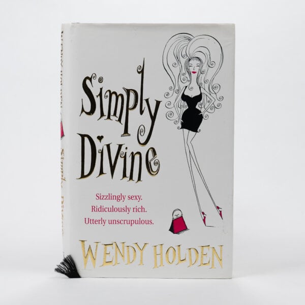 Wendy Holden - New - Simply Divine - Hardback